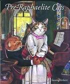 Couverture du livre « Pre-raphaelite cats » de Herbert Susan aux éditions Thames & Hudson