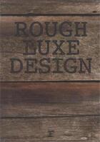 Couverture du livre « Rough luxe design » de Kahi Lee aux éditions Daab
