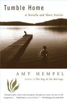 Couverture du livre « Tumble Home » de Amy Hempel aux éditions Scribner