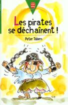 Couverture du livre « Les pirates se dechainent » de Tabern-P aux éditions Le Livre De Poche Jeunesse