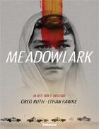 Couverture du livre « Meadowlark » de Greg Ruth et Ethan Hawkes aux éditions Robinson