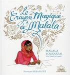 Couverture du livre « Le crayon magique de Malala » de Malala Yousafzai et Kerascoet aux éditions Gautier Languereau