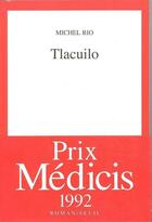 Couverture du livre « Tlacuilo » de Michel Rio aux éditions Seuil