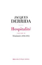 Couverture du livre « Hospitalité volume II : séminaire (1996-1997) » de Jacques Derrida aux éditions Seuil