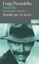 Couverture du livre « Nouvelles pour une année / Novelle per un anno II Tome 1 » de Luigi Pirandello aux éditions Folio