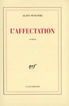 Couverture du livre « L'affectation » de Alain Sevestre aux éditions Gallimard