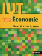 Couverture du livre « Économie ; l'essentiel du cours ; IUT GEA et TC ; 1ère et 2ème années (édition 2009) » de Maurus/Calmels aux éditions Nathan