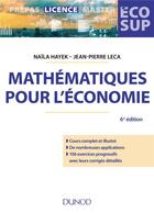 Couverture du livre « Mathematiques pour l'economie - 6e ed. analyse-algebre » de Naila Hayek et Jean-Pierre Leca aux éditions Dunod