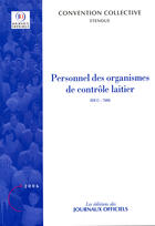 Couverture du livre « Personnel des organismes de controle laitier n 3611 2006 - etendue idcc : 7008 » de  aux éditions Direction Des Journaux Officiels