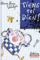 Couverture du livre « Tiens toi bien » de Anne-Laure Witschger aux éditions Casterman