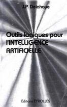 Couverture du livre « Outils logique intel » de Delahaye aux éditions Eyrolles