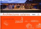 Couverture du livre « Architectures solaires d'aujourd'hui » de Alain Liebard aux éditions Eyrolles