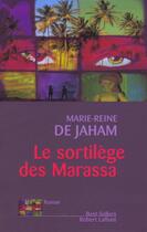 Couverture du livre « Le sortilege des Marassa » de Marie-Reine De Jaham aux éditions Robert Laffont