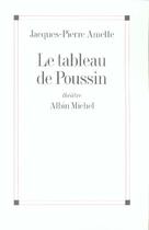 Couverture du livre « Le Tableau de Poussin » de Jacques-Pierre Amette aux éditions Albin Michel