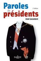 Couverture du livre « Paroles de présidents (2e édition) » de Jean Lacouture aux éditions Dalloz
