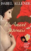 Couverture du livre « L'amant japonais » de Isabel Allende aux éditions Le Livre De Poche