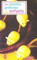 Couverture du livre « Les recettes préférées des enfants » de Blandine Vie aux éditions Le Livre De Poche