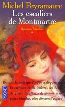 Couverture du livre « Escaliers De Montmartre T.1 » de Michel Peyramaure aux éditions Pocket