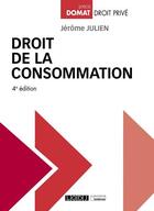 Couverture du livre « Droit de la consommation (4e édition) » de Jerome Julien aux éditions Lgdj