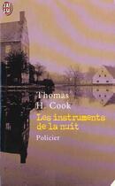 Couverture du livre « Instruments de la nuit (les) » de Thomas H. Cook aux éditions J'ai Lu