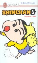 Couverture du livre « Shin chan - 3 » de Yoshito Usui aux éditions J'ai Lu