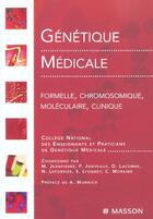 Couverture du livre « Genetique medicale. formelle, chromosomique, moleculaire, medicale » de  aux éditions Elsevier-masson