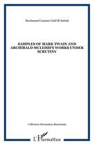 Couverture du livre « Samples of mark twain and archibald mcleish's works » de Mouhamed Lemine Ould El Kettab aux éditions Editions L'harmattan