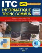 Couverture du livre « ITC informatique tronc commun Prepas MPSI : Édition 2023 » de Patrice Rey aux éditions Books On Demand