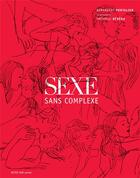 Couverture du livre « Sexe sans complexe » de Frederic Rebena et Berangere Portalier aux éditions Actes Sud Junior