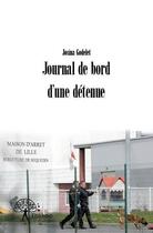 Couverture du livre « Journal de bord d'une détenue » de Josina Godelet aux éditions Edilivre