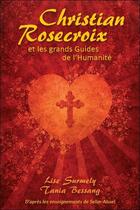 Couverture du livre « Christian Rosecroix et les guides de l'humanité » de  aux éditions Ecce