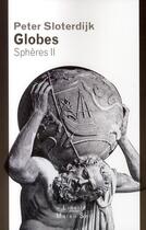 Couverture du livre « Sphères t.2 ; globes » de Peter Sloterdijk aux éditions Buchet Chastel