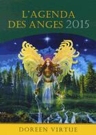 Couverture du livre « L'agenda des anges 2015 » de Doreen Virtue aux éditions Exergue