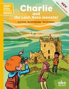 Couverture du livre « Charlie And The Loch Ness Monster (Coll. Hello Kids Readers) » de Daniele Bourdais/Sue aux éditions Abc Melody