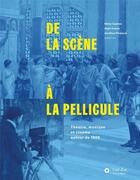 Couverture du livre « De la scène à la pellicule : théâtre, musique et cinéma autour de 1900 » de Remy Campos et Alain Carou et Aurelien Poidevin aux éditions L'oeil D'or