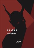 Couverture du livre « Là-bas » de Joris-Karl Huysmans aux éditions Okno Editions