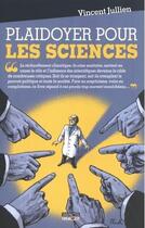 Couverture du livre « Plaidoyer pour la science » de Vincent Jullien aux éditions Impacts