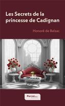 Couverture du livre « Les Secrets de la princesse de Cadignan » de Honoré De Balzac aux éditions Perret