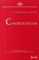 Couverture du livre « Cancer du rectum » de Arnette aux éditions Arnette