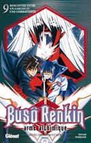 Couverture du livre « Buso renkin Tome 9 ; rencontre entre un garçon et une combattante » de Watsuki aux éditions Glenat