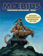 Couverture du livre « Chroniques métalliques et chaos » de Moebius aux éditions Humanoides Associes