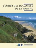 Couverture du livre « Sentier des douaniers de manche » de Bertin-Cazeils-White aux éditions Ouest France