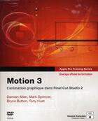 Couverture du livre « Motion 3 ; l'animation graphique dans Final Cut Studio 2 » de Allen/Spencer/Button aux éditions Pearson