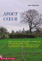 Couverture du livre « Atout coeur » de Tettamanti Louis F aux éditions Societe Des Ecrivains