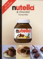 Couverture du livre « Nutella & chocolat » de Thomas Feller aux éditions First