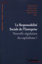 Couverture du livre « La Responsabilité Sociale de l'Entreprise : Nouvelle régulation du capitalisme ? » de Centre Lillois D'Etu aux éditions Pu Du Septentrion