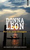 Couverture du livre « Mort en terre étrangère » de Donna Leon aux éditions Points