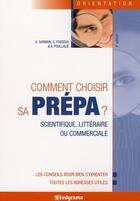 Couverture du livre « Comment choisir sa prepa ? 5e edition » de Darmon K. aux éditions Studyrama