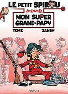 Couverture du livre « Le Petit Spirou présente Tome 2 : mon super grand-papy » de Tome et Janry aux éditions Dupuis