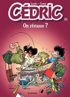 Couverture du livre « Cédric Tome 21 : on rêvasse ? » de Laudec et Raoul Cauvin aux éditions Dupuis